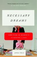 Necessary Dreams Ambition In Women's Chnaging Lives cover