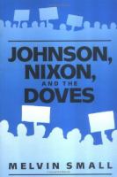 Johnson, Nixon, and the Doves cover