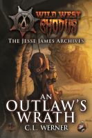 The Jessie James Archives : An Outlaw's Wrath cover