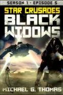 Star Crusades : Black Widows - Season 1: Episode 5 cover