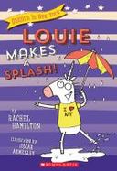 Louie Makes a Splash! (Unicorn in New York #4) cover