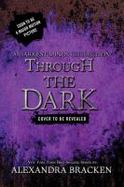 Through the Dark (Bonus Content) (a Darkest Minds Collection) cover
