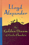 The Golden Dream of Carlo Chuchio cover