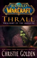 World of Warcraft: Thrall: Twilight of the Aspects cover