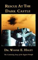 Rescue At The Dark Castle The Continuing Story of the Stygian Triangle cover