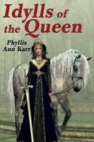 The Idylls of the Queen : A Tale of Queen Guenevere cover