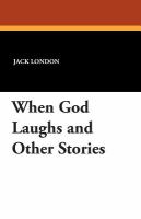 When God Laughs and Other Stories cover