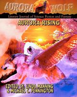 Aurora Rising : Aurora Wolf Literary Journal of Science Fiction and Fantasy cover