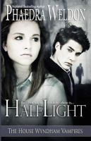 Half Light : House Wyndham Vampires cover