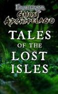 Frostgrave Ghost Archipelago - Tales of the Lost Isles cover
