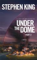 Under the Dome: Part 2 : A Novel cover
