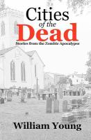 Cities of the Dead: Stories from the Zombie Apocalypse cover