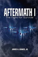 Aftermath I : The Fight for Survival (2nd Ed. ) cover