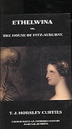 Ethelwina, Or, The House of Fitz-Auburne A Romance of Former Times cover