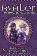 All's Fairy in Love and War : Avalon Web of Magic Book 8 cover