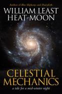 Celestial Mechanics : A Tale for a Mid-Winter Night cover
