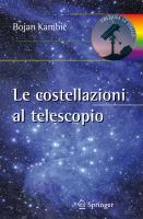 Le Costellazioni Al Binocolo : Trecento Oggetti Celesti Da Riconoscere Ed Esplorare cover