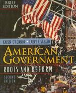 American Government: Roots and Reform cover