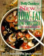 Betty Crocker's New Low-Fat, Low-Cholesterol Cookbook cover