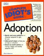 The Complete Idiot's Guide To Adoption cover