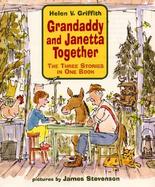 Grandaddy and Janetta Together: The Three Stories in One Book cover