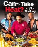 Can You Take the Heat?: The WWF is Cooking! cover