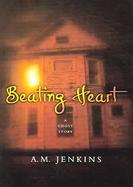 Beating Heart A Ghost Story cover