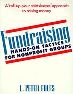 Fundraising Hands-On Tactics for Nonprofit Groups cover