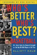 Who's Better, Who's Best in Basketball? cover