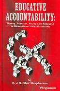 Educative Accountability Theory, Practice, Policy and Research in Educational Administration cover