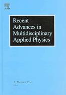 Recent Advances in Multidisciplinary Applied Physics Proceedings Of The First International Meeting On Applied Physics (APHYS-2003) October 13-18th, cover