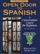 Open Door to Spanish: A Conversation Course for Beginners, Book 2 cover