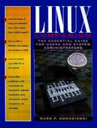 Linux Companion The Essential Guide for Users and System Administrators cover