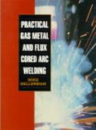 Practical Gas Metal and Flux Cored Arc Welding cover