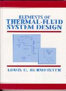 Elements of Thermal-Fluid System Design cover
