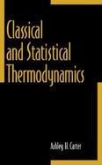 Classical and Statistical Thermodynamics cover