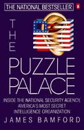 The Puzzle Palace A Report on America's Most Secret Agency cover
