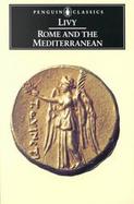 Rome and the Mediterranean Books Xxxi-Xlv of the History of Rome from Its Foundation cover