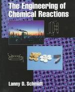 The Engineering of Chemical Reactions cover