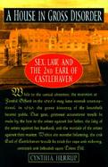 A House in Gross Disorder: Sex, Law, and the 2nd Earl of Castlehaven cover