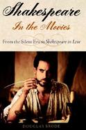 Shakespeare in the Movies From the Silent Era to Shakespeare in Love cover