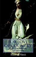For Love of Country An Essay on Patriotism and Nationalism cover