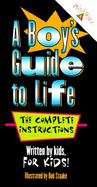 A Boy's Guide to Life: The Complete Instructions cover