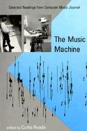 The Music Machine Selected Readings from Computer Music Journal cover