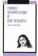 Feminist Interpretations of Rene Descartes cover