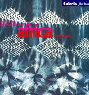 Printed and Dyed Textiles from Africa cover