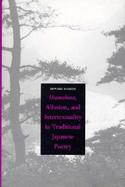 Utamakura, Allusion, and Intertextaulity in Traditional Japanese Poetry cover