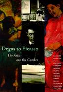 The Artist and the Camera Degas to Picasso cover