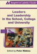 Leaders and Leadership in the School, College and University cover