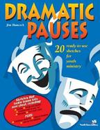 Dramatic Pauses: 20 Ready-To-Use Sketches for Youth Ministry cover